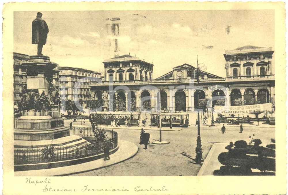 Cartolina originale da collezione 1937 NAPOLI Veduta STAZIONE CENTRALE Tessuti MarzottoIppodromo Agnano FG VG 1