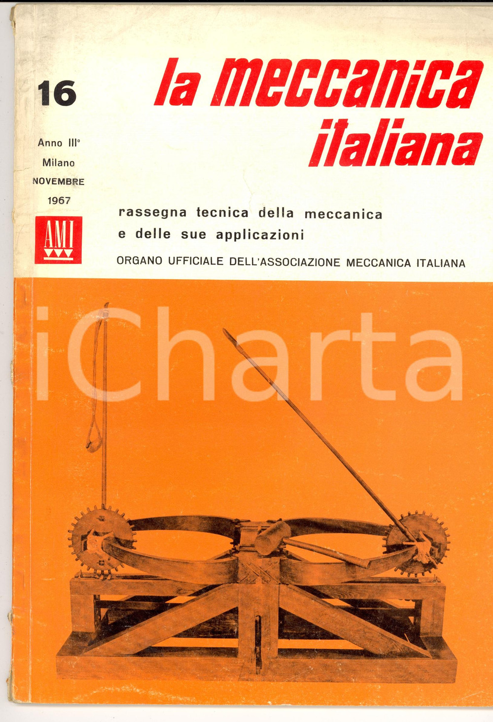 Giornale, rivista storica 1967 MILANO LA MECCANICA ITALIANA Rivista tecnica illustrata Anno III nÂ° 16 1