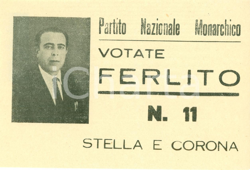 Materiale pubblicitario d’epoca 1948 ELEZIONI POLITICHE Votate Carmelo FERLITO per STELLA E CORONA Volantino 1