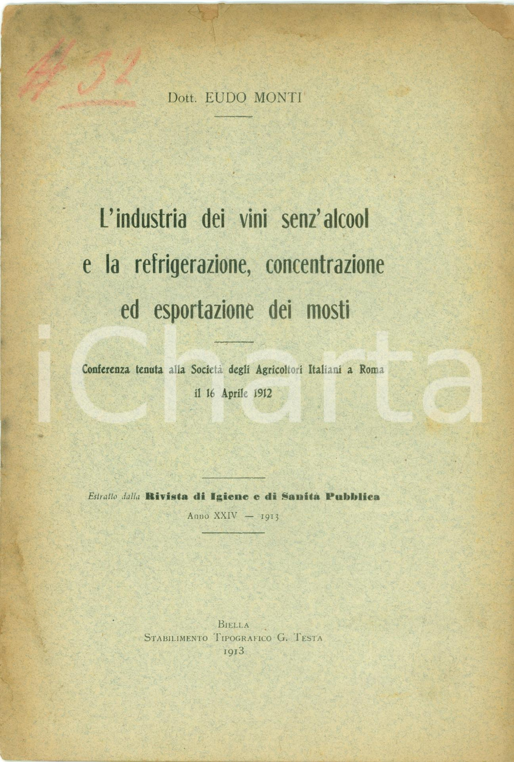 Libro, pubblicazione d epoca 1913 Eudo MONTI Industria vini senza alcool refrigerazione mosti Pubblicazione 1