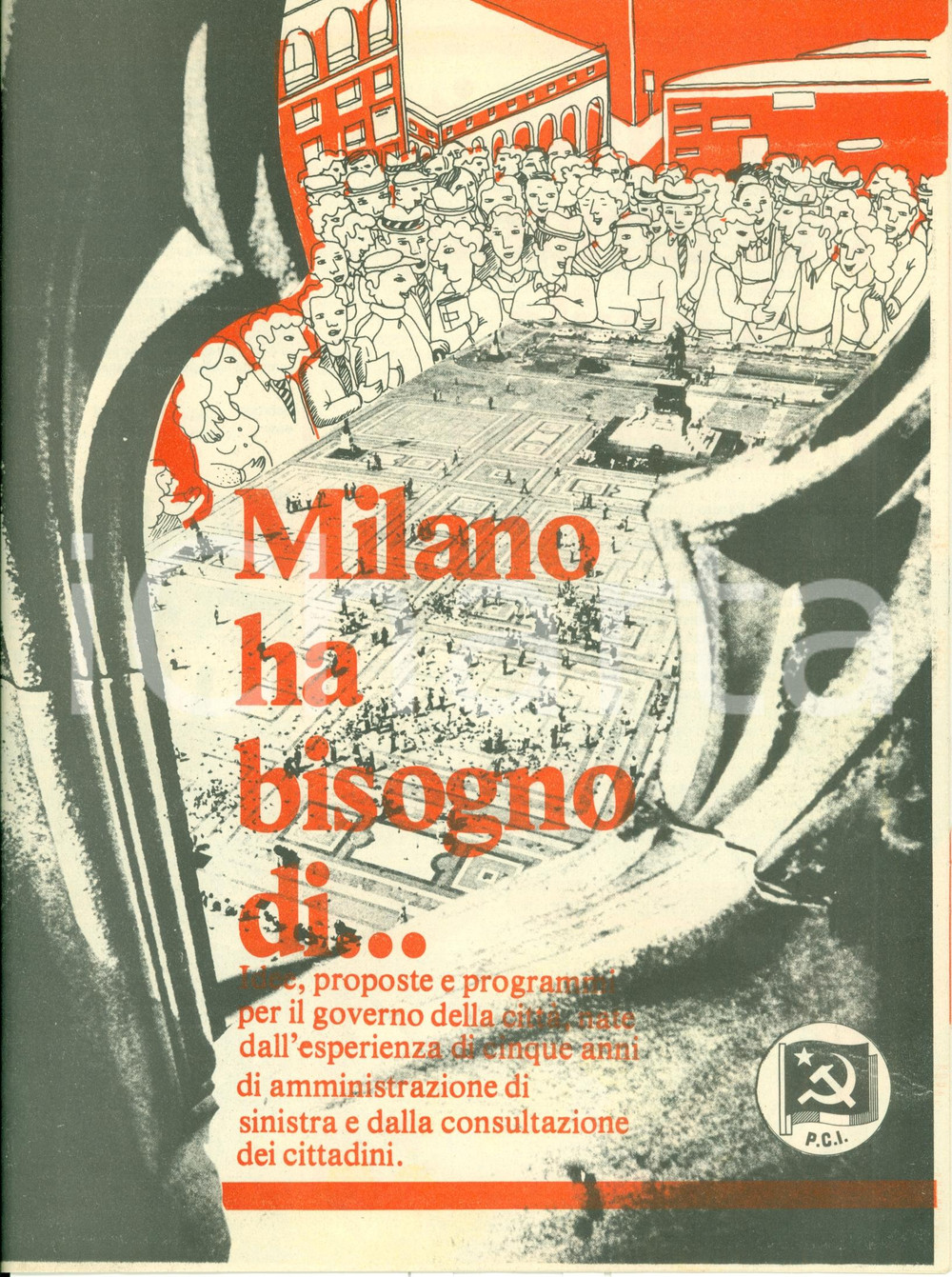 Materiale pubblicitario d’epoca 1981 MILANO PCI Propaganda politica Milano ha bisogno del partito Comunista 1