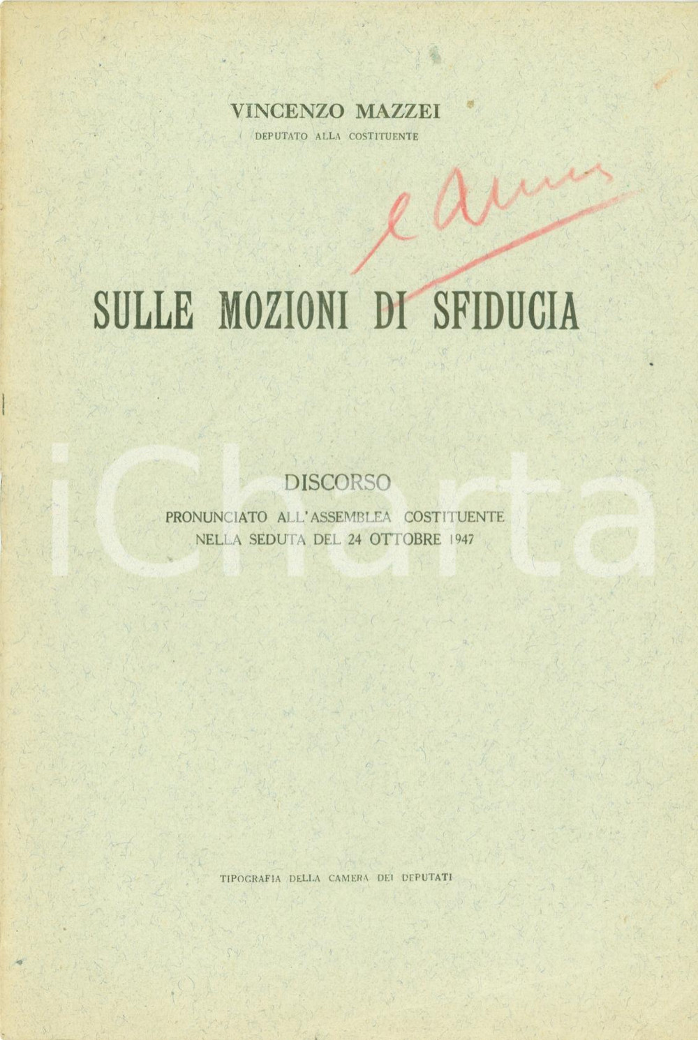 Libro, pubblicazione d epoca 1947 Vincenzo MAZZEI Assemblea Costituente  Mozioni di sfiducia  Opuscolo 1