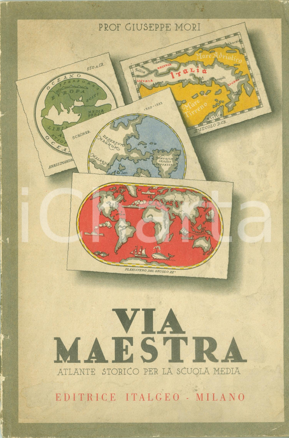 Libro, pubblicazione d epoca 1951 Giuseppe MORI Via maestra atlante storico scuole medie ILLUSTRATO 1