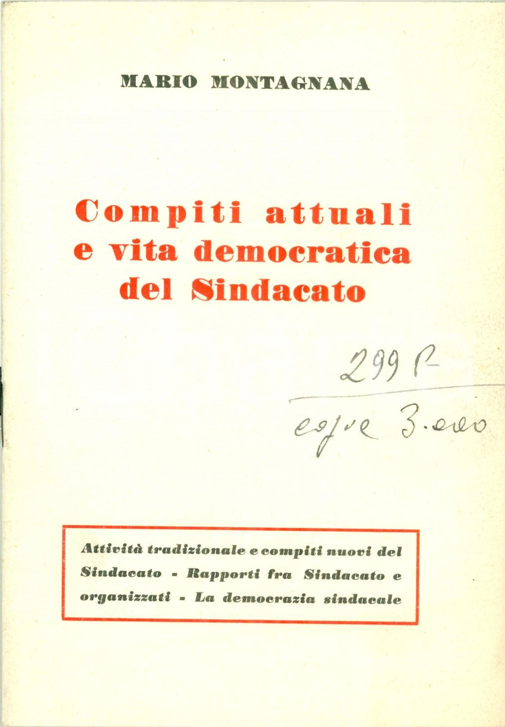 Libro, pubblicazione d epoca 1952 Mario MONTAGNANA Compiti e vita democratica Sindacato Opuscolo 1