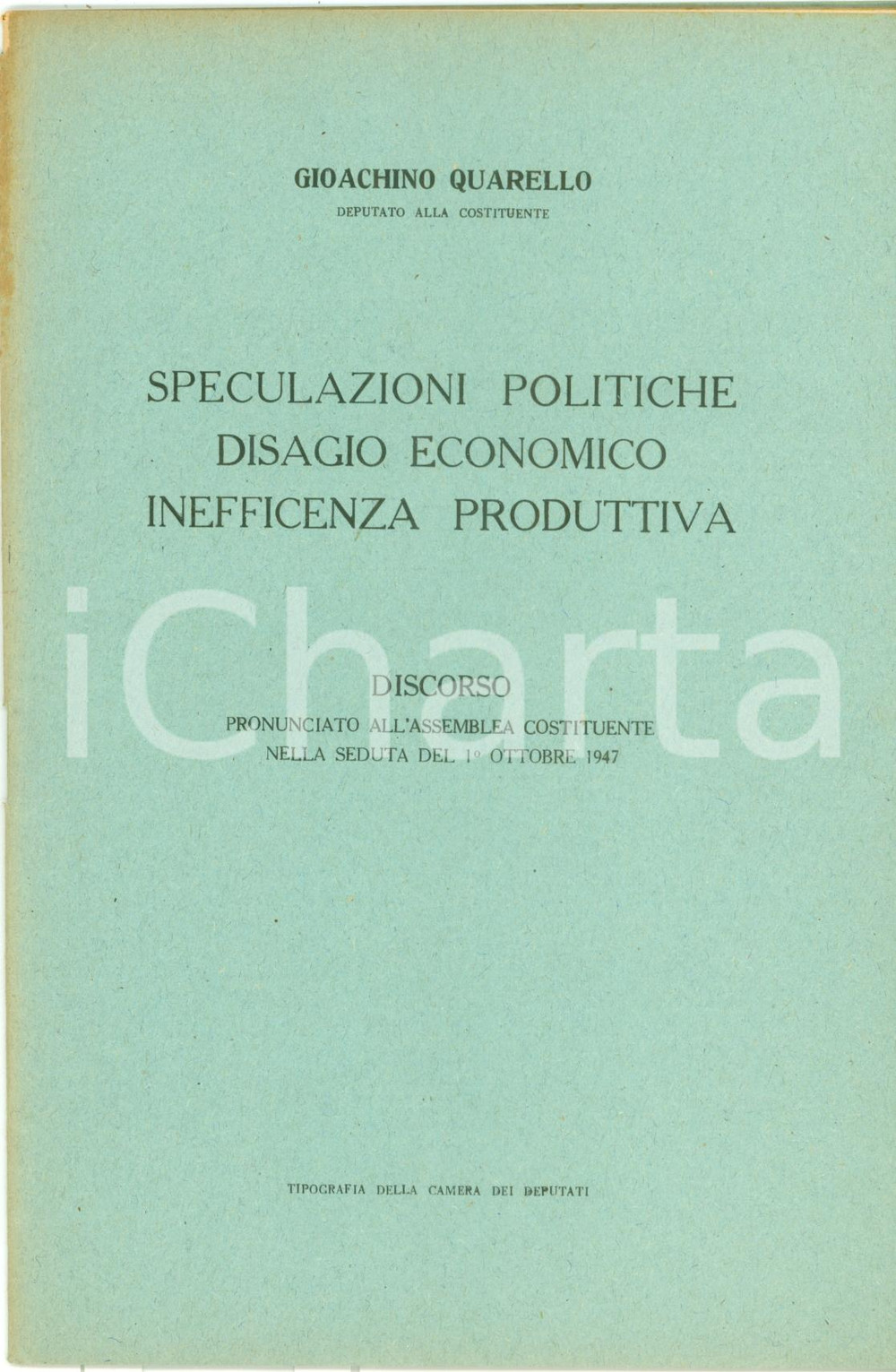 Libro, pubblicazione d epoca 1947 Gioachino QUARELLO Speculazioni politiche disagio economico Costituente 1
