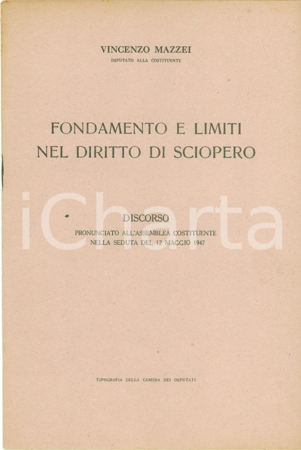Libro, pubblicazione d epoca 1947 Vincenzo MAZZEI Fondamento limiti diritto di sciopero Assemblea Costituente 1
