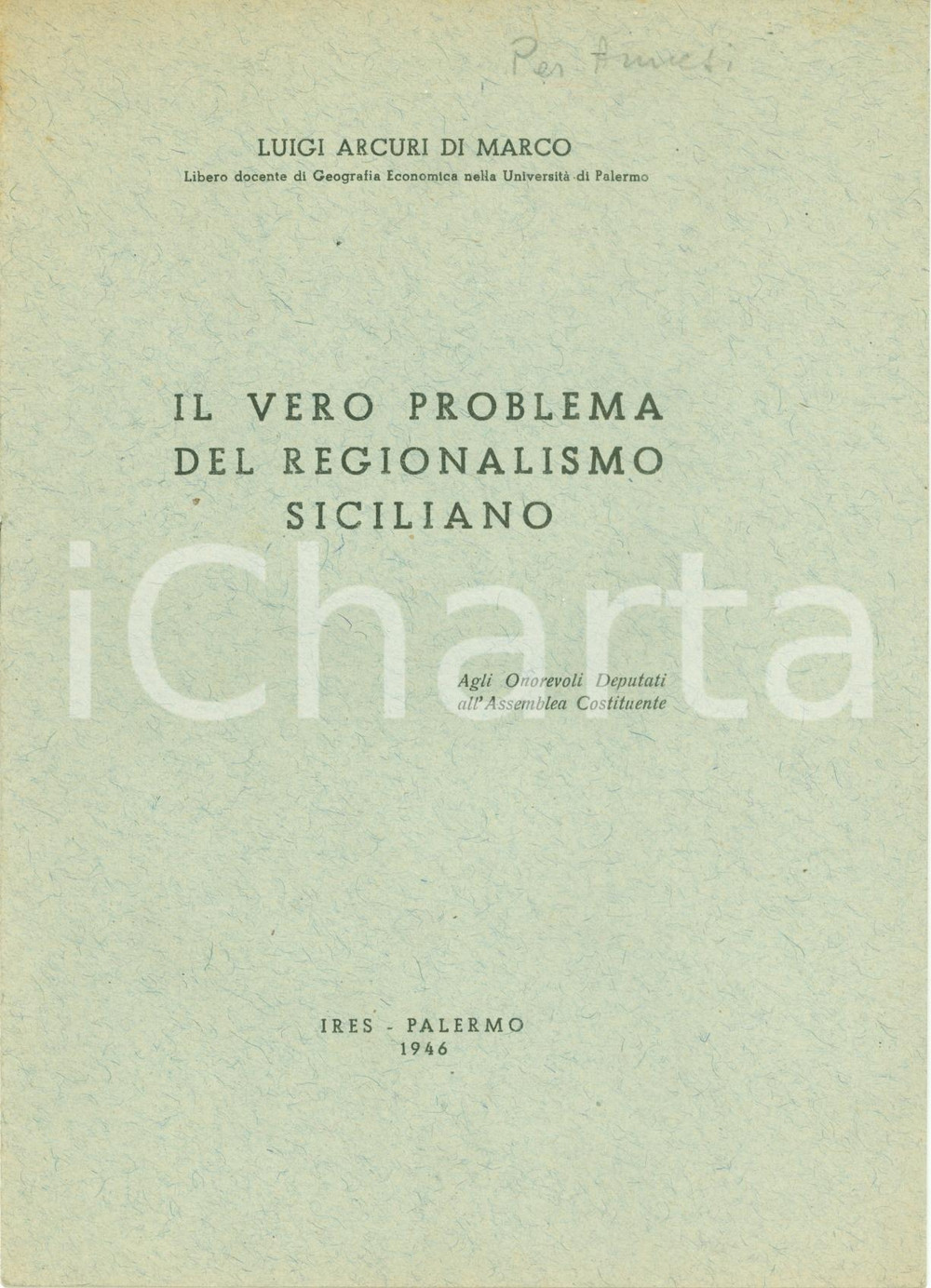 Libro, pubblicazione d epoca 1946 Luigi ARCURI DI MARCO Vero problema Regionalismo Siciliano Pubblicazione 1