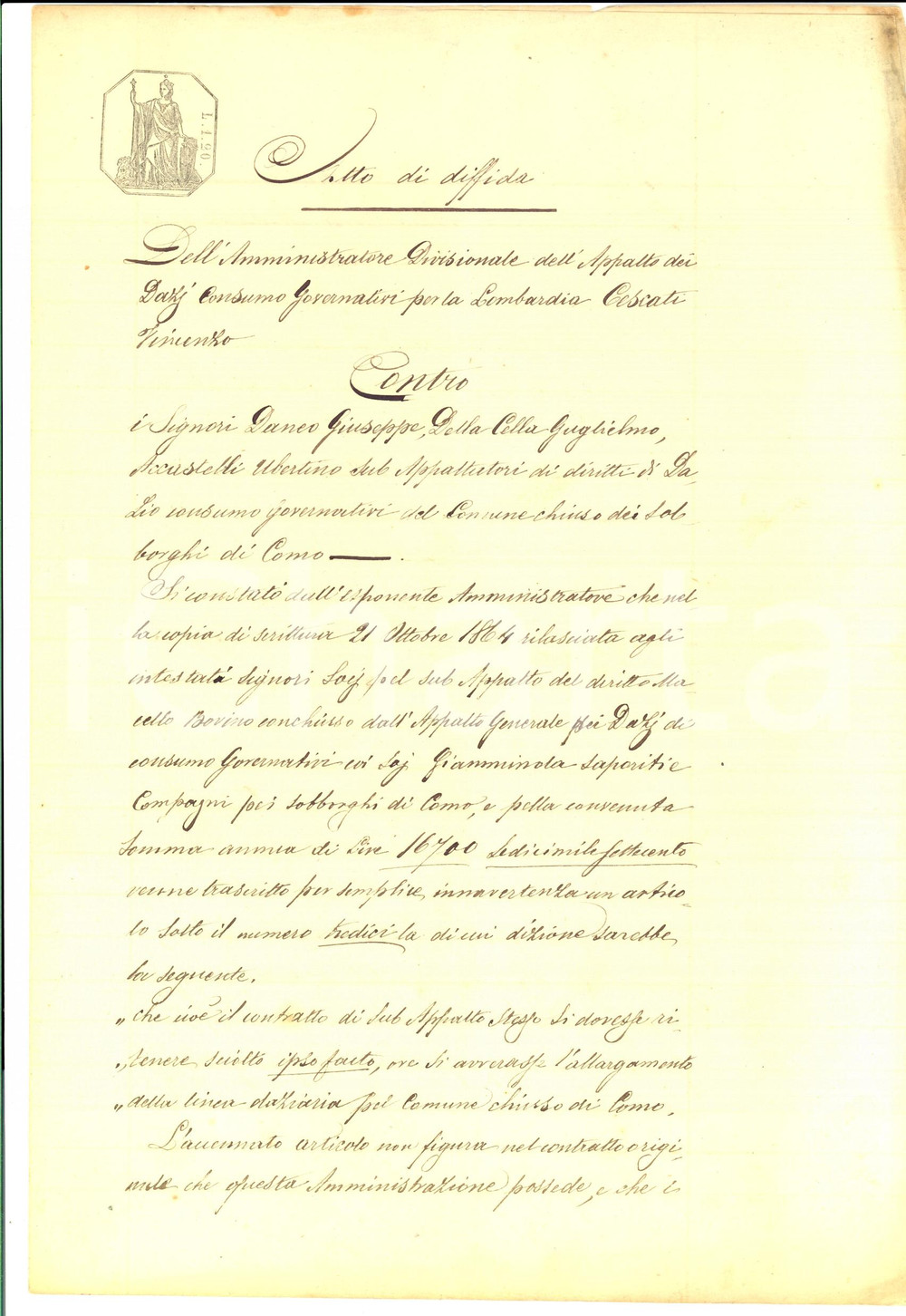 Documento originale, autentico 1866 COMO Diffida a Giuseppe DANEO e Guglielmo DELLA CELLA Appalto DAZIO CONSUMO 1