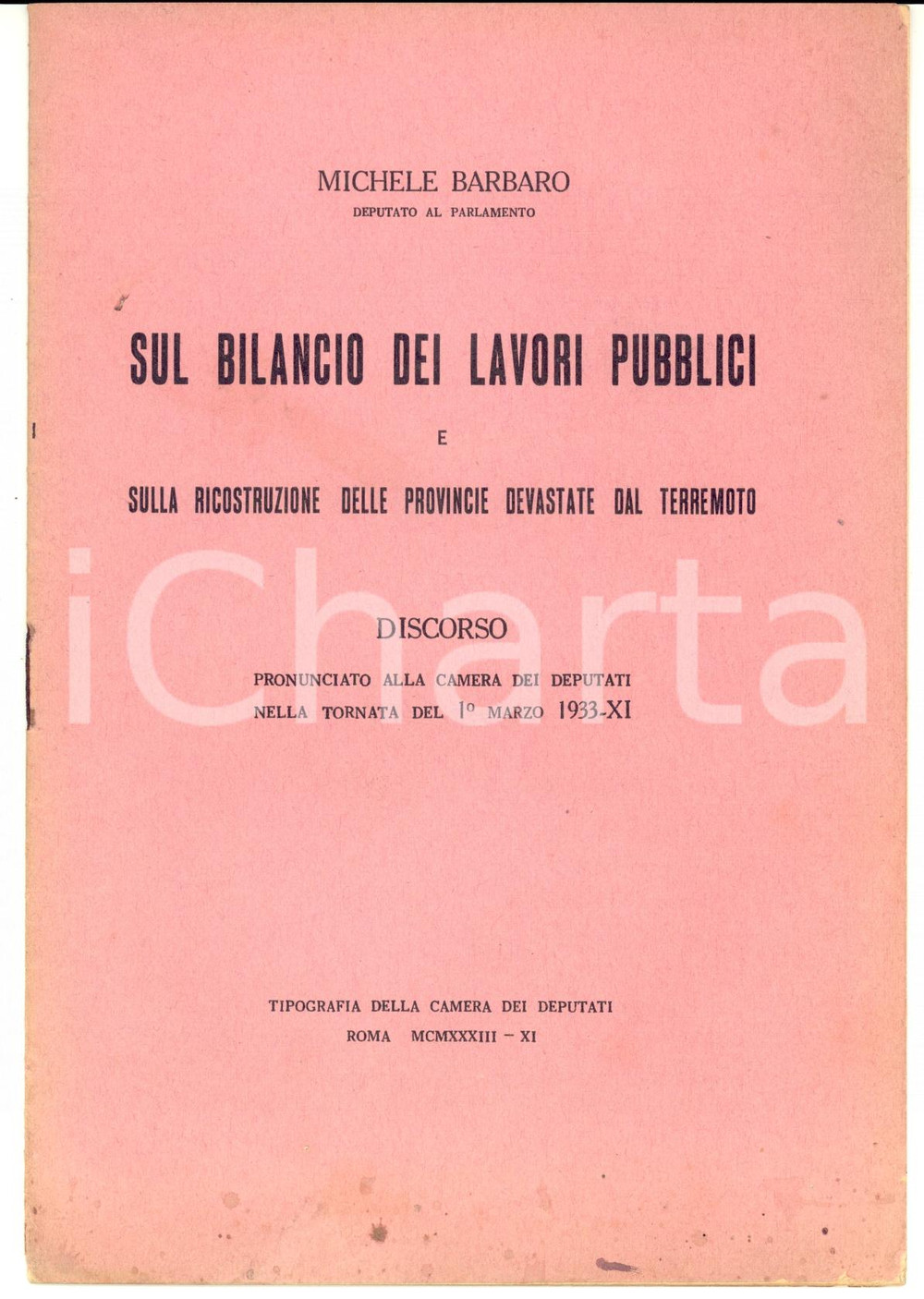 Documento originale, autentico 1933 Michele BARBARO Sulla ricostruzione delle provincie devastate dal terremoto 1