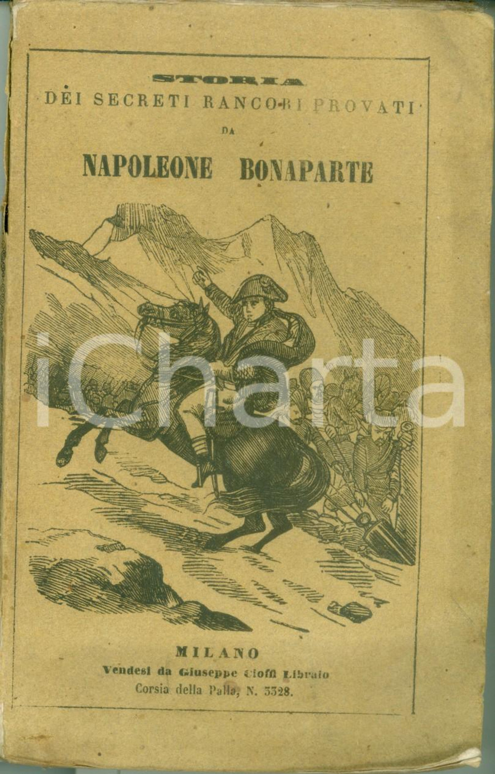Libro, pubblicazione d epoca 1855 Storia rancori provati da NAPOLEONE BONAPARTE a Sant Elena Prima edizione 1