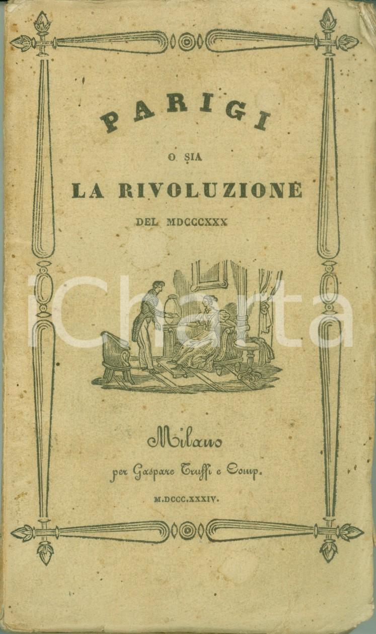 Libro, pubblicazione d epoca 1834 Giulio JANIN Parigi o sia la Rivoluzione del 1830 Prima edizione italiana 1