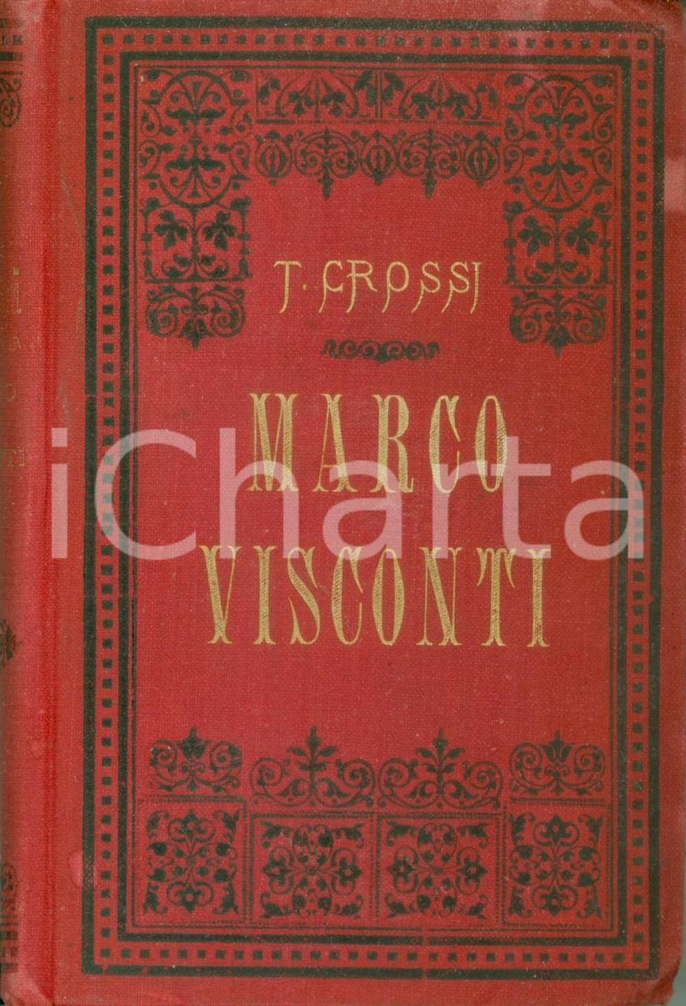 Libro, pubblicazione d epoca 1886 Tomaso GROSSI Marco VISCONTI Storia del Trecento Nuova edizione 1