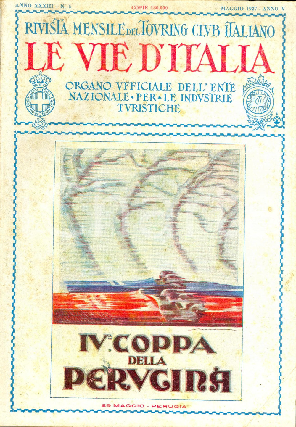 Giornale, rivista storica 1927 LE VIE D ITALIA TCI Nuove province Anno XXXIII nÂ°5 IV Coppa PERUGINA 1