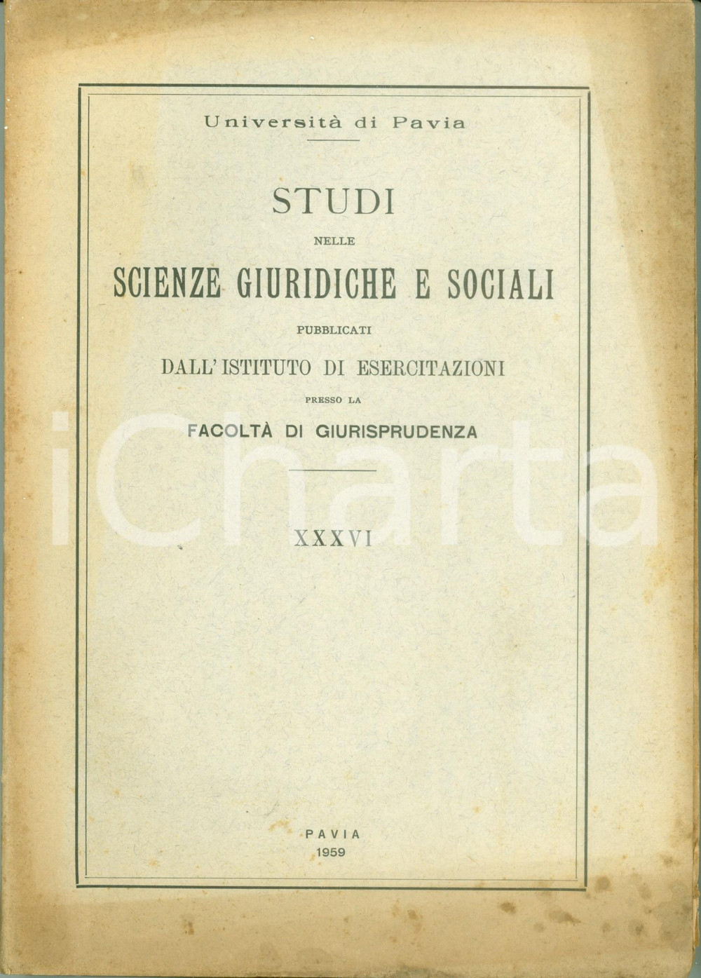 Libro, pubblicazione d epoca 1959 PAVIA Studi nelle scienze giuridiche e sociali Facoltà  di Giurisprudenza 1