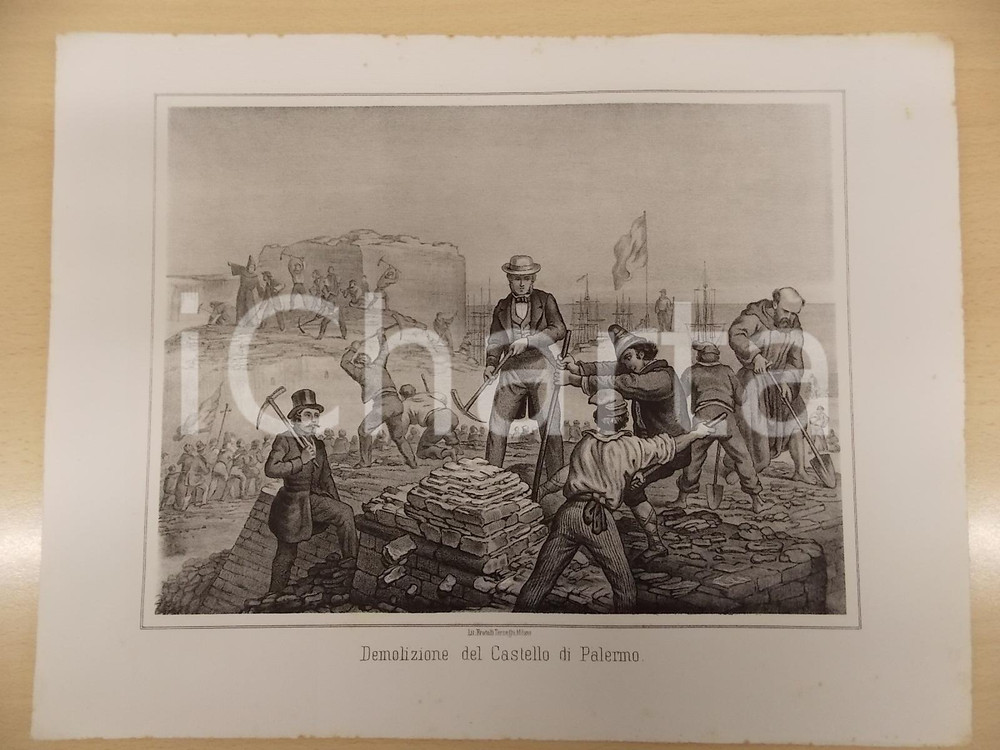 Stampa, bozzetto originale 1861 GUERRA D ITALIA Demolizione del Castello di PALERMO Stampa F.lli TERZAGHI 1