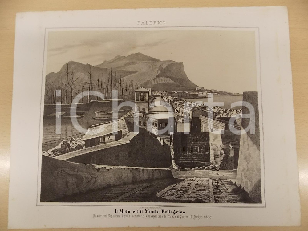 Stampa, bozzetto originale 1861 GUERRA D ITALIA PALERMO Il Molo ed il Monte PELLEGRINO Stampa Flli TERZAGHI 1