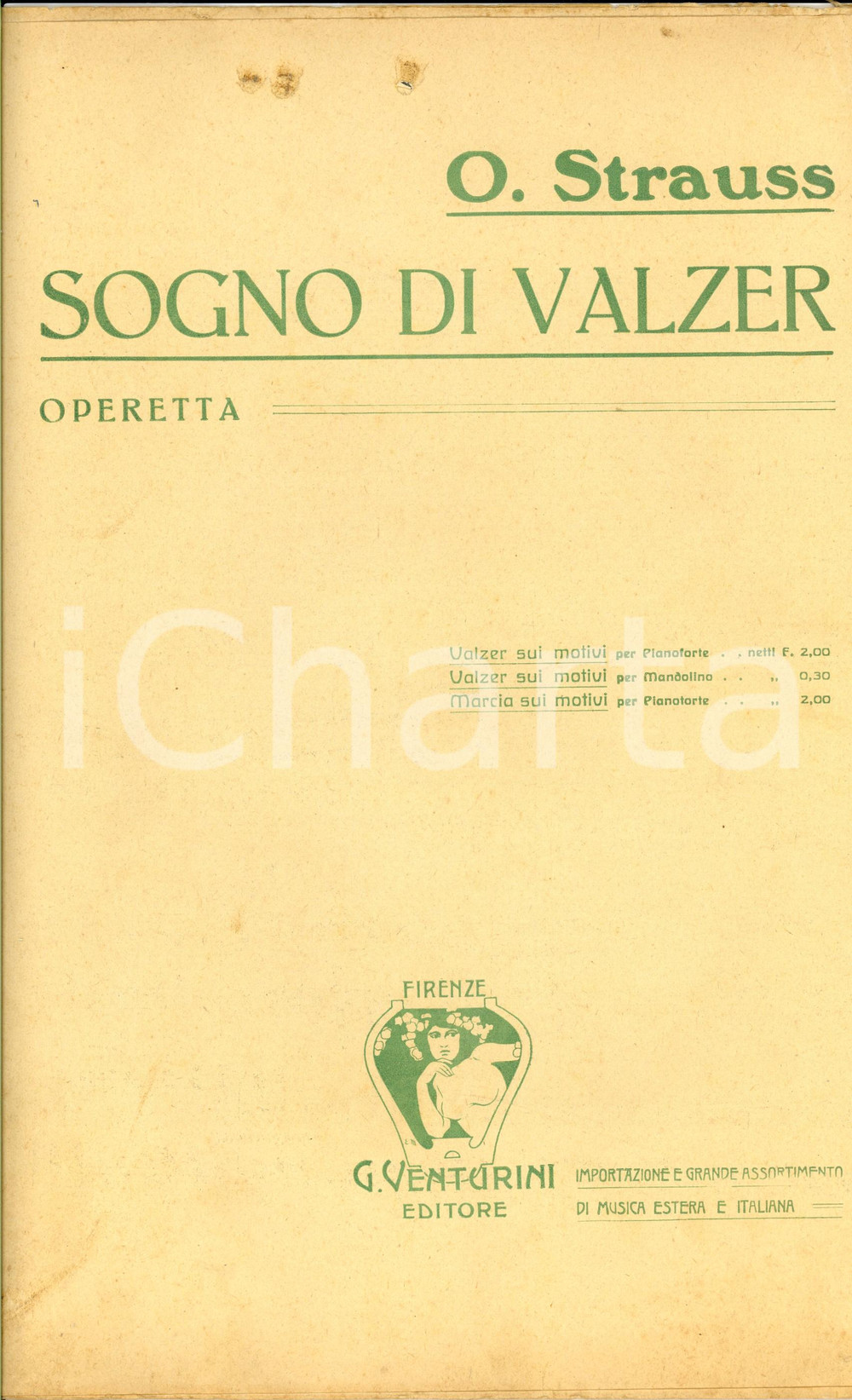 Oggetto da collezione cartaceo 1910 ca FIRENZE Oscar STRAUSS Sogno di valzer  Operetta Spartito VENTURINI 1