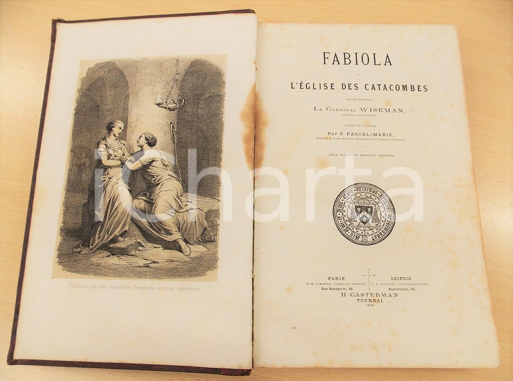 Libro, pubblicazione d epoca 1868 Nicholas WISEMAN Fabiola Eglise des catacombes Romanzo storico CON TAVOLE 1