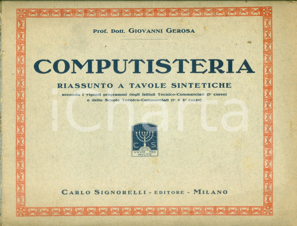 Libro, pubblicazione d epoca 1935 Giovanni GEROSA Computisteria Riassunto a tavole sintetiche scuole tecniche 1