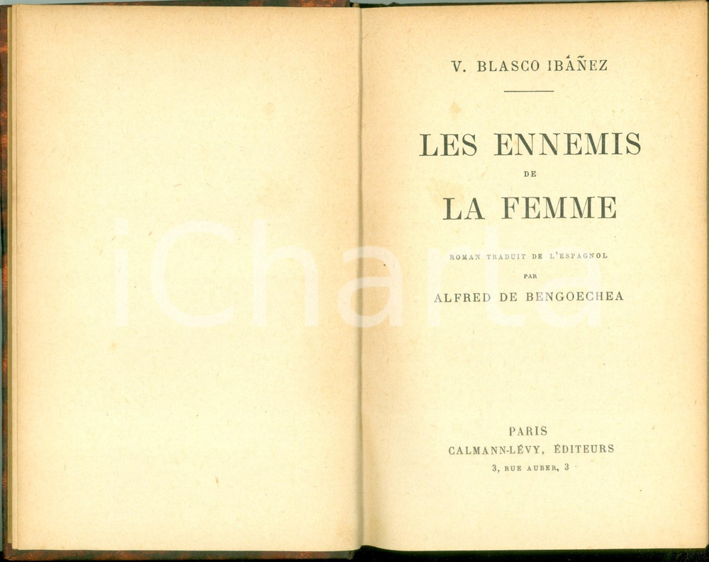 Libro, pubblicazione d epoca 1923 Vicente BLASCOIBANEZ Les ennemis de la femme Alfred DE BENGOECHEA 1
