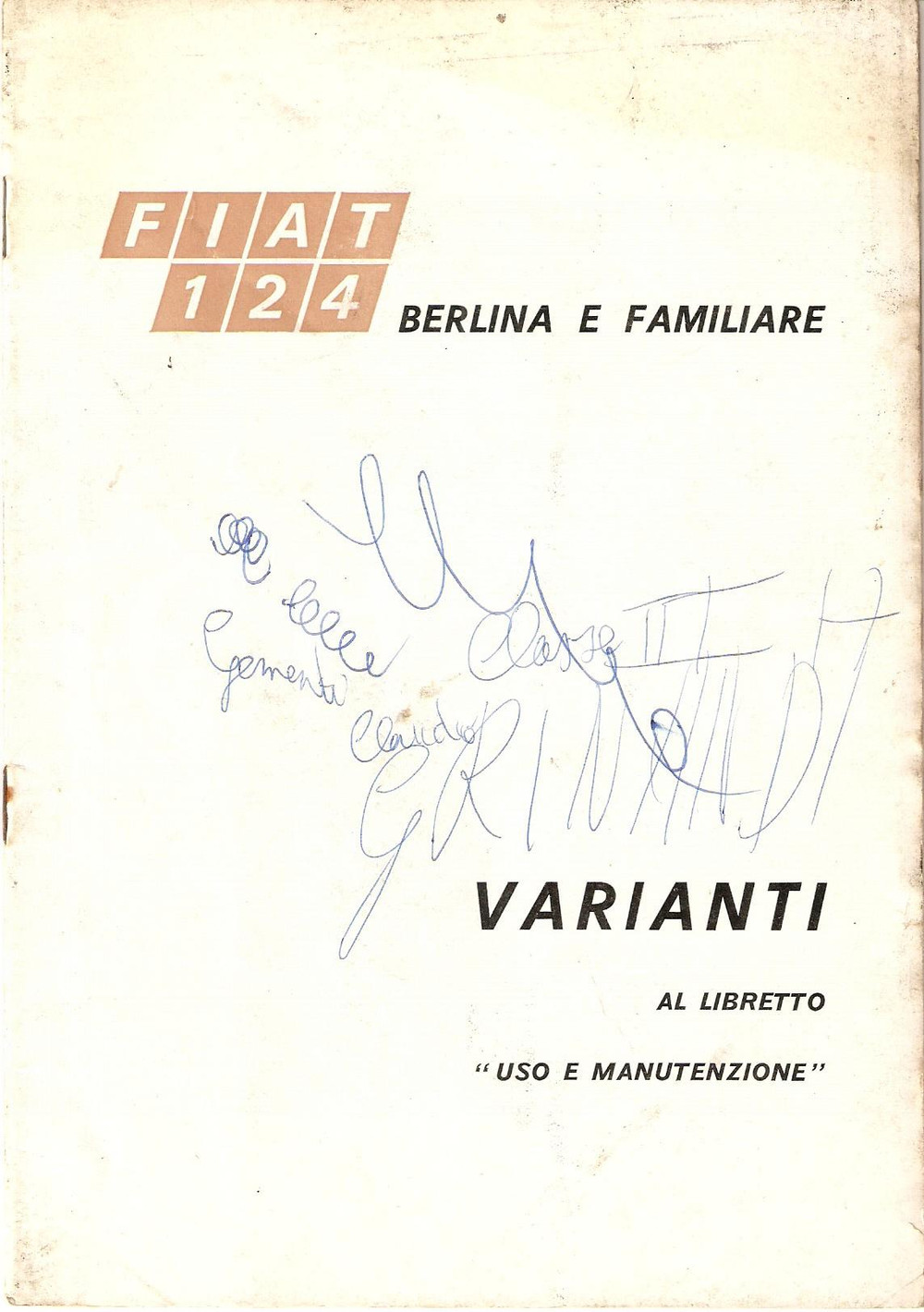 Materiale pubblicitario d’epoca 1970 FIAT 124 Berlina e familiare Varianti al libretto Uso e manutenzione 1