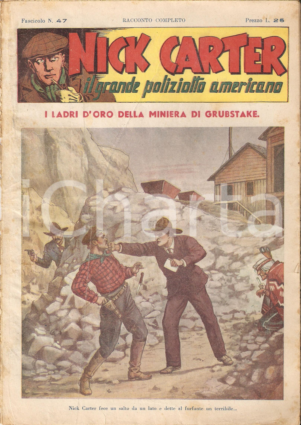 Giornale, rivista storica 1948 POLIZIESCO Nick CARTER  Ladri d oro nella miniera Grubstake Fascicolo 47 1