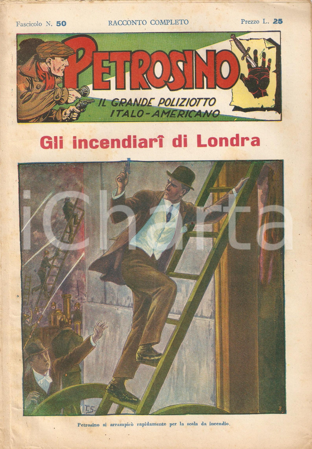 Giornale, rivista storica 1948 POLIZIESCO Giuseppe PETROSINO  Gli incendiari di LONDRA Fascicolo 50 1