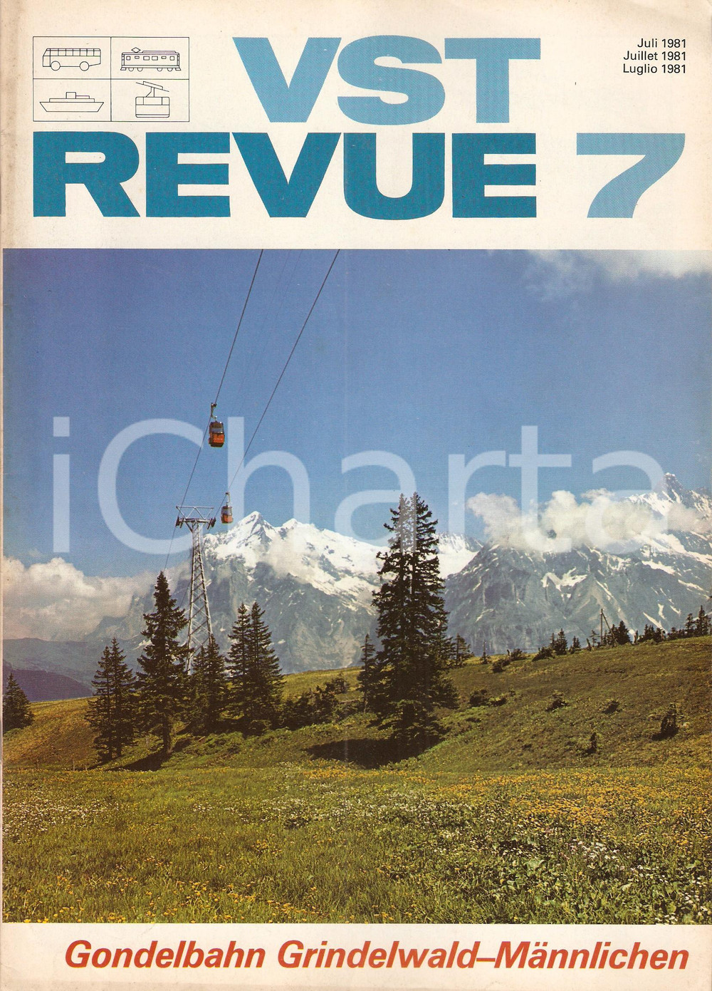 Giornale, rivista storica 1981 VST REVUE n. 7 Cabinovia GRINDELWALD  MANNLICHEN Rivista 1