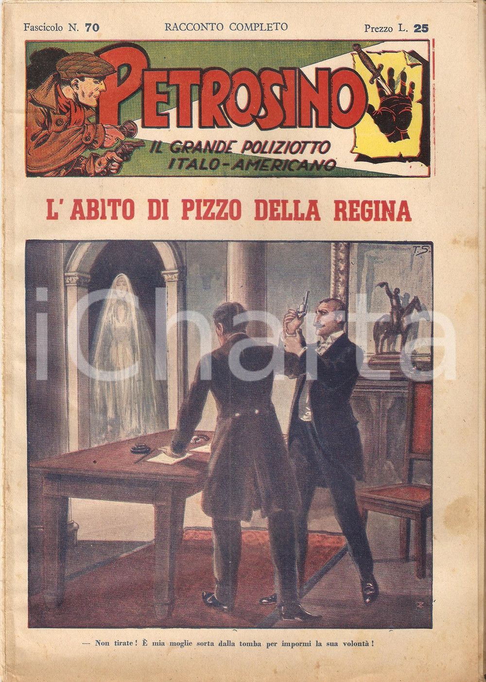 Giornale, rivista storica 1949 POLIZIESCO Giuseppe PETROSINO  Abito di pizzo della Regina Fascicolo 70 1