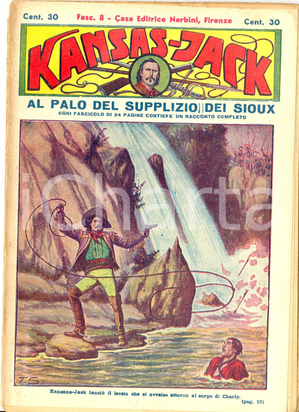 Libro, pubblicazione d epoca 1935 ca KANSAS JACK Al palo del supplizio dei SIOUX nÂ° 8 Rivista NERBINI FI 1