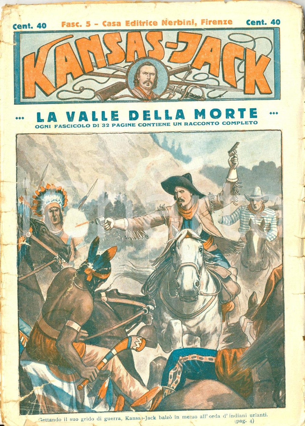 Libro, pubblicazione d epoca 1935 ca KANSAS JACK La Valle della Morte nÂ° 5 Rivista NERBINI FIRENZE 1