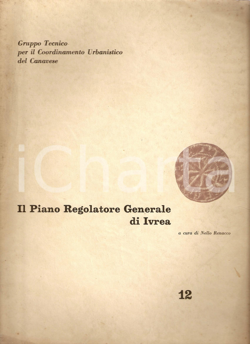 Libro, pubblicazione d epoca 1956 IVREA TO Nello RENACCO Piano regolatore Pubblicazione DANNEGGIATA 1
