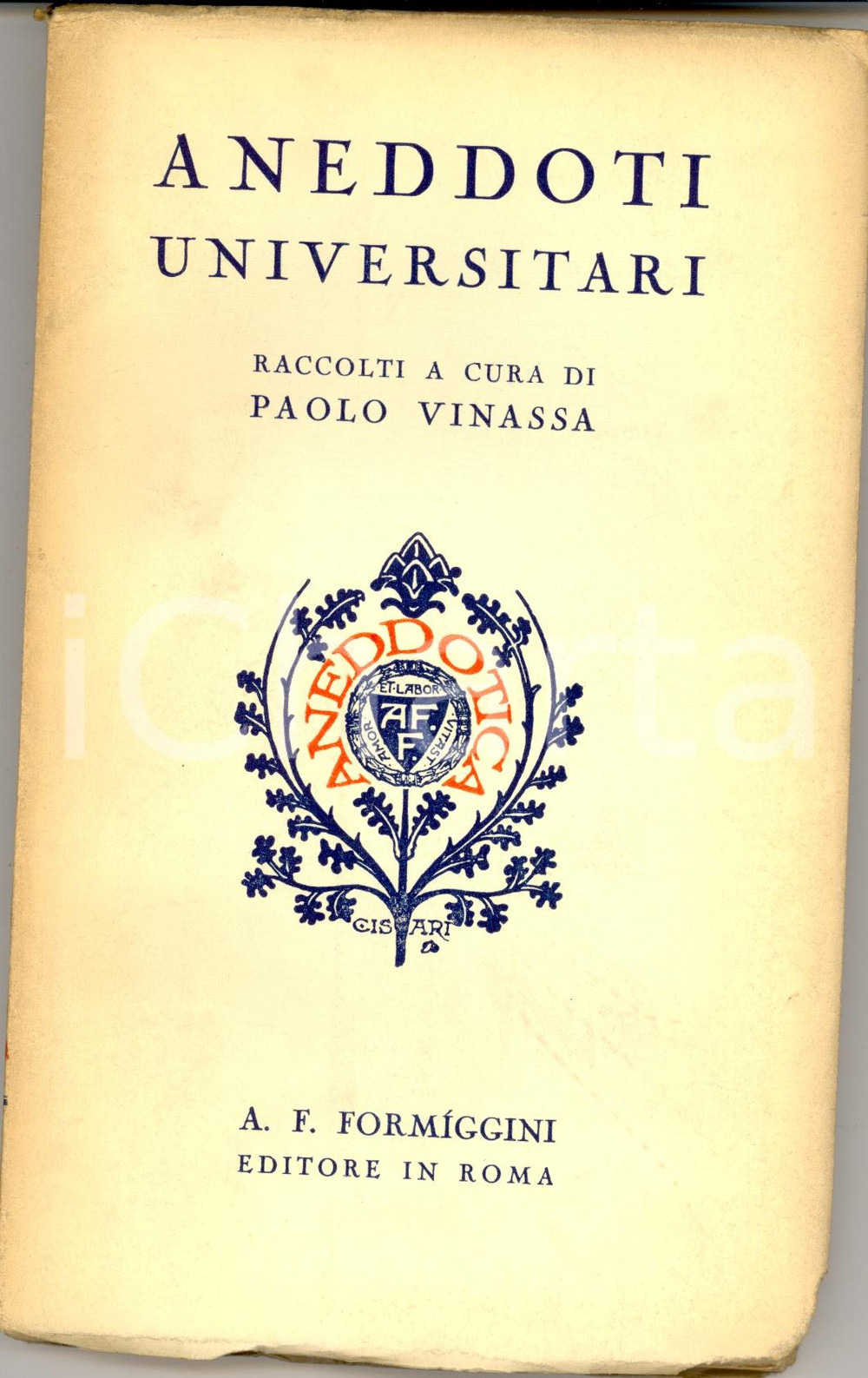 Libro, pubblicazione d epoca 1930 Paolo VINASSA Aneddoti universitari Ed. FORMIGGINI ROMA 1