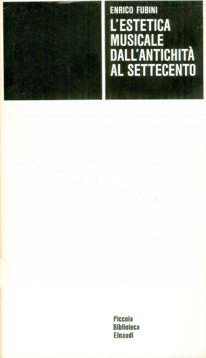 Libro, pubblicazione d epoca 1976 Enrico FUBINI Estetica musicale antichitÃ  al Settecento Volume EINAUDI PBE 1