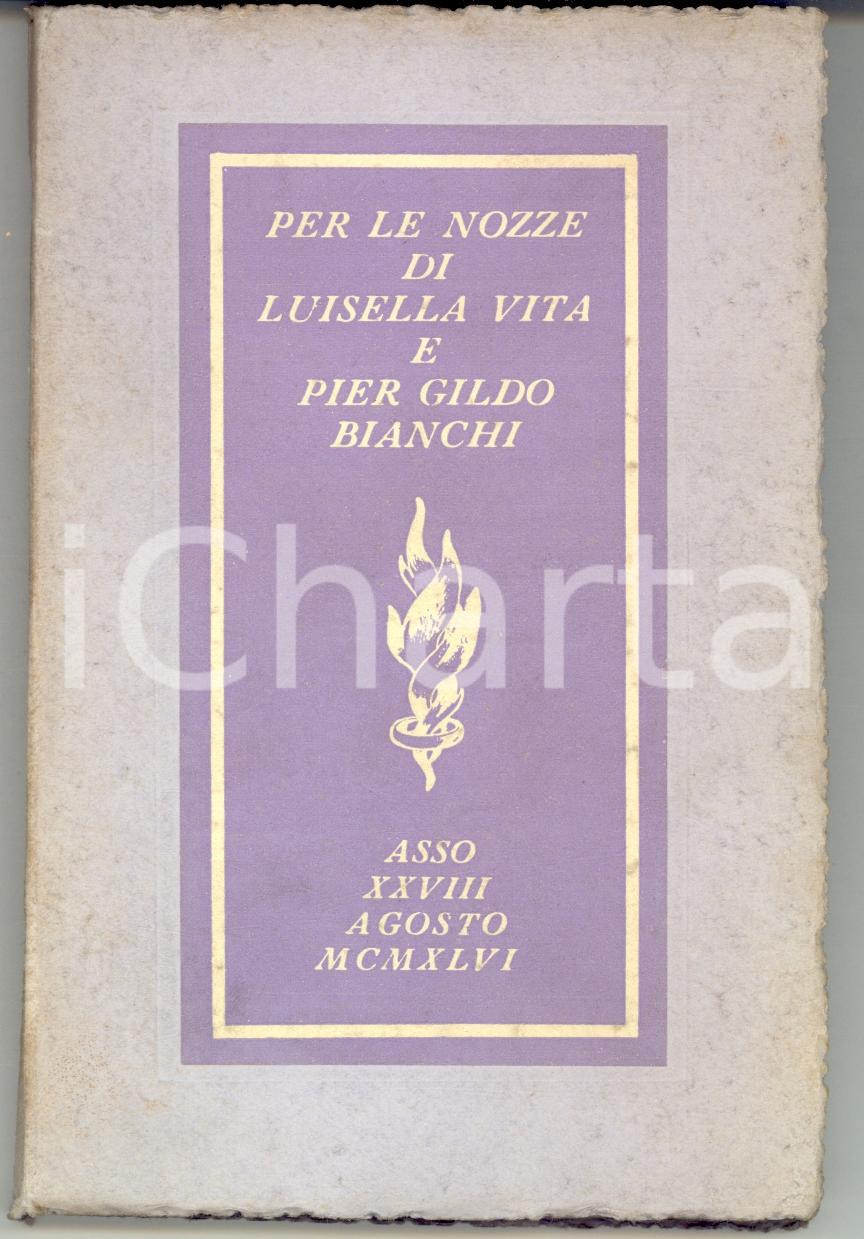 Libro, pubblicazione d epoca 1946 ASSO CO Per le nozze di Luisella VITA e Pier Gildo BIANCHI Autografo RARO 1