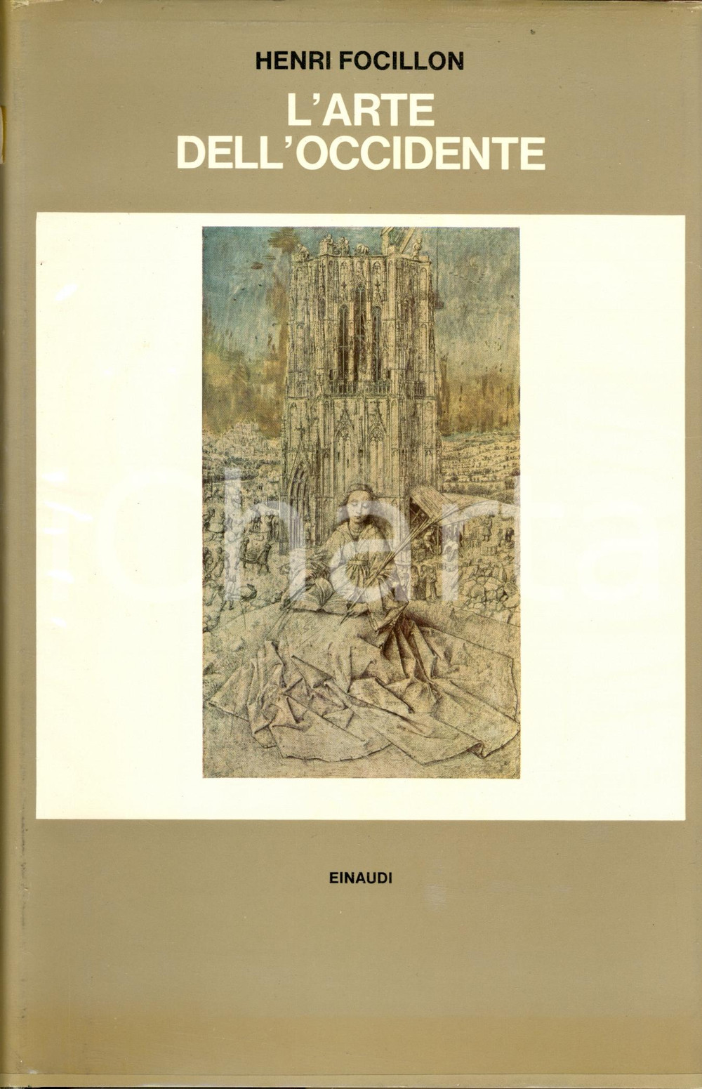 Libro, pubblicazione d epoca 1965 Henri FOCILLON L arte dell OCCIDENTE Ed. Einaudi TORINO 1
