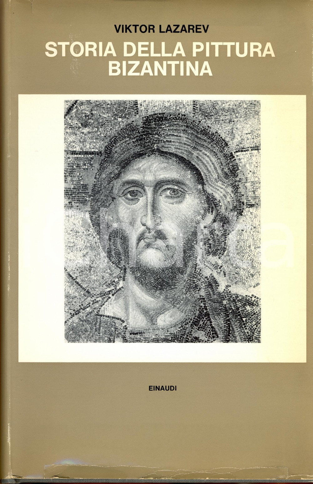 Libro, pubblicazione d epoca 1967 Viktor LAZAREV Storia della PITTURA BIZANTINA Ed. Einaudi TORINO 1
