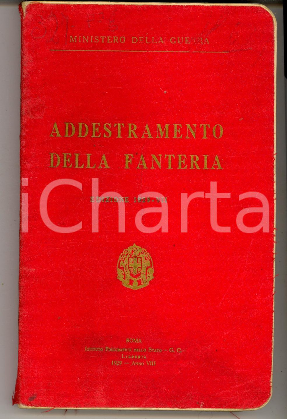 Libro, pubblicazione d epoca 1929 MINISTERO DELLA GUERRA Addestramento della fanteria  Ed. 1929VII 1
