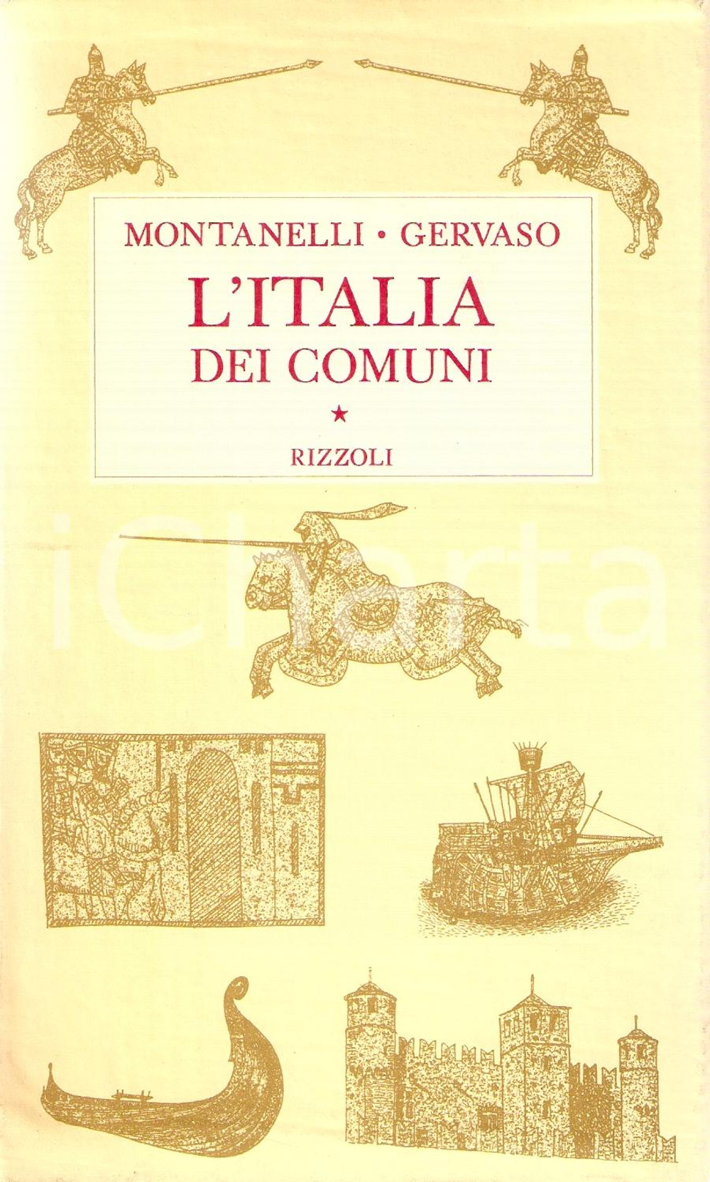 Libro, pubblicazione d epoca 1971 Indro MONTANELLI Roberto GERVASO L Italia dei comuni Ed. RIZZOLI 1