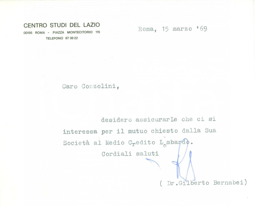 Autografo originale 1969 ROMA Gilberto BERNABEI intercede per mutuo MEDIO CREDITO LOMBARDO Autografo 1