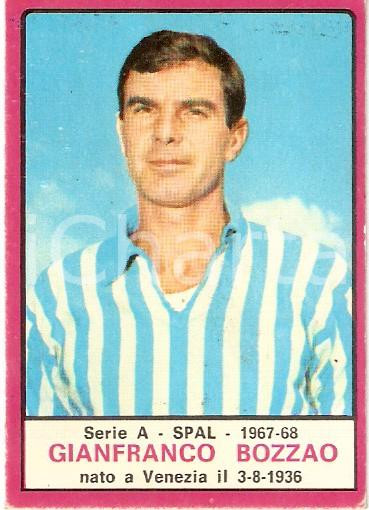 Oggetto da collezione cartaceo PANINI  CALCIATORI 19671968 Figurina Gianfranco BOZZAO Serie A FERRARA SPAL 1
