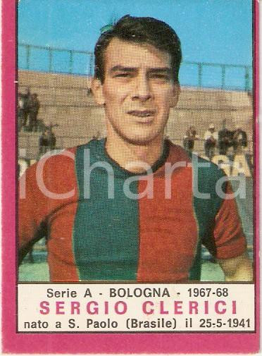 Oggetto da collezione cartaceo PANINI  CALCIATORI 1967  1968 Figurina Sergio CLERICI Serie A BOLOGNA 1