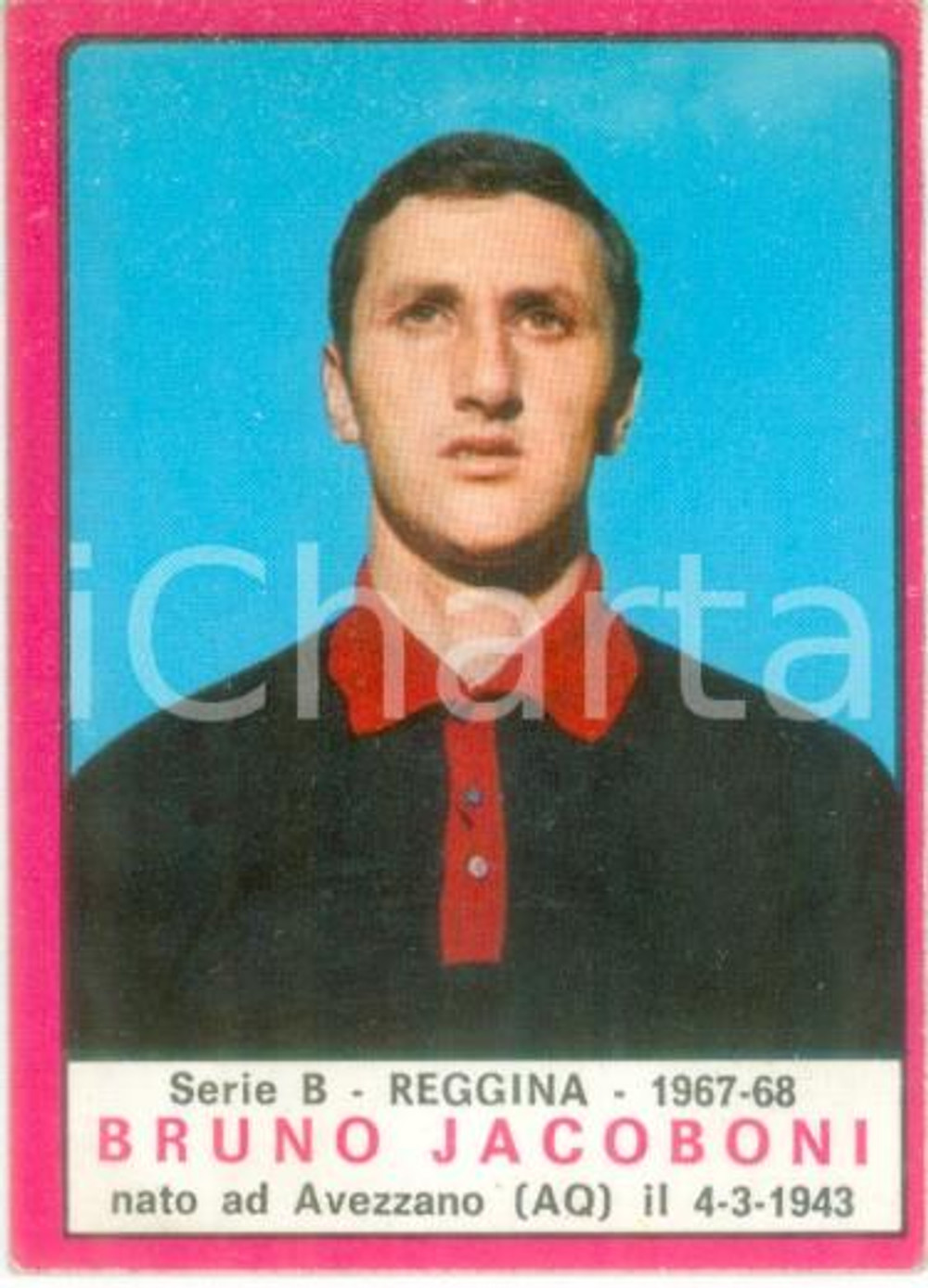 Oggetto da collezione cartaceo PANINI  CALCIATORI 19671968 Figurina Bruno JACOBONI Serie B REGGINA 1