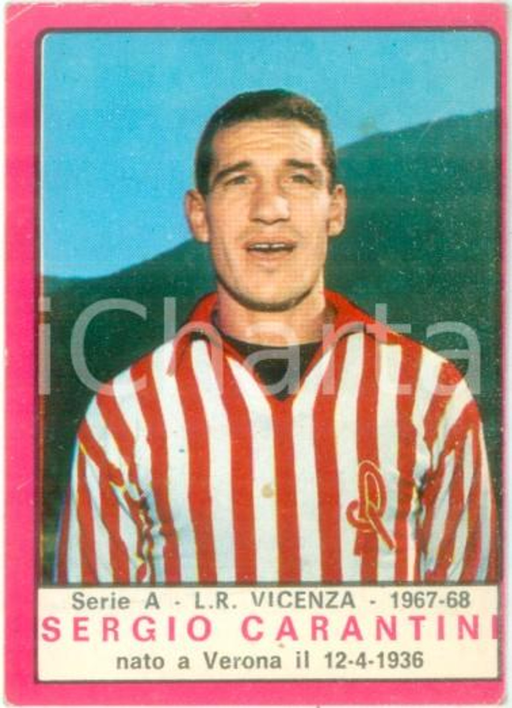 Oggetto da collezione cartaceo PANINI  CALCIATORI 1967  1968 Figurina valida Sergio CARANTINI Serie A VICENZA 1