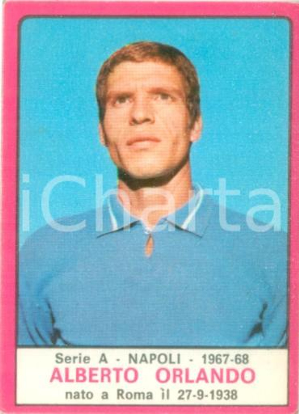 Oggetto da collezione cartaceo PANINI  CALCIATORI 1967  1968 Figurina valida Alberto ORLANDO Serie A NAPOLI 1