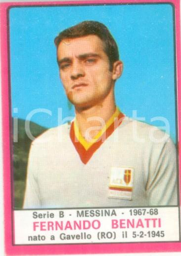 Oggetto da collezione cartaceo PANINI  CALCIATORI 19671968 Figurina valida Fernando BENATTI Serie B MESSINA 1