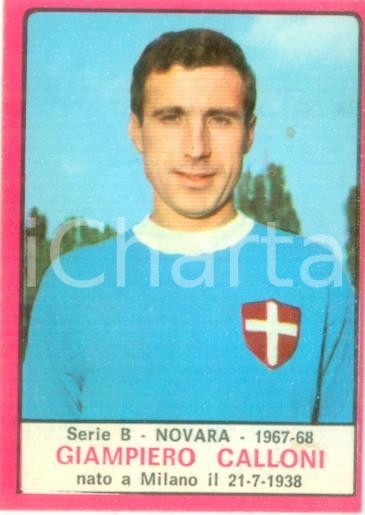 Oggetto da collezione cartaceo PANINI  CALCIATORI 19671968 Figurina Giampiero CALLONI Serie B NOVARA 1