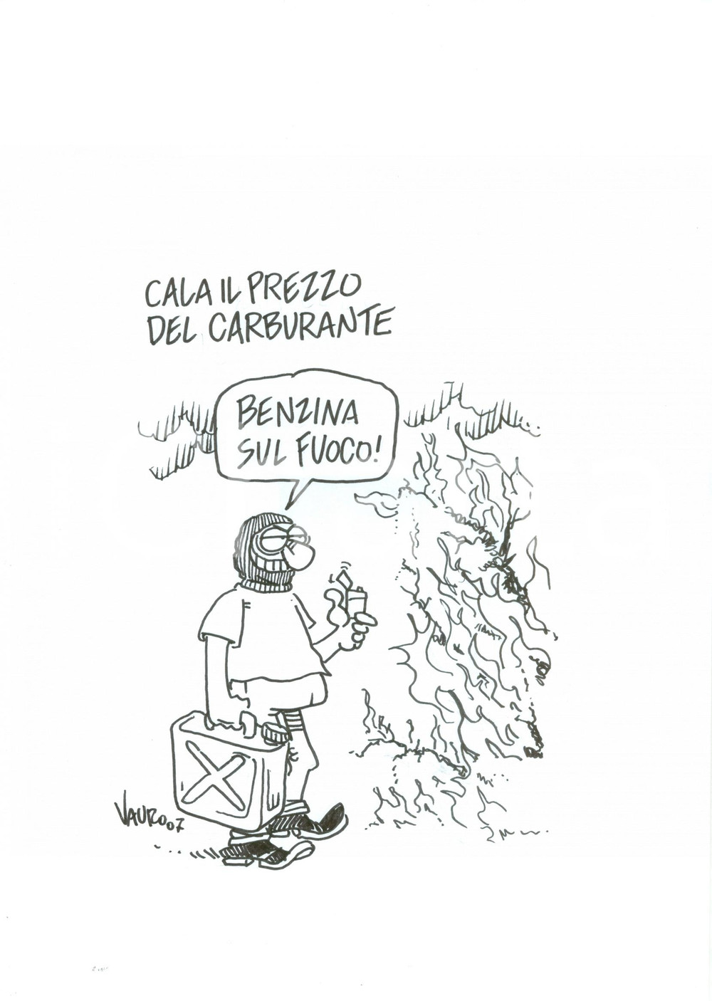Stampa, bozzetto originale 2007 DISEGNO originale VAURO Senesi Benzina su fuoco prezzi carburante AUTOGRAFO 1