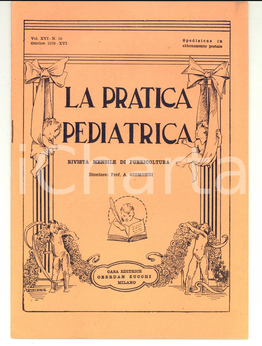 Giornale, rivista storica 1938 LA PRATICA PEDIATRICA Rivista PUERICOLTURA Prof. GISMONDI Vol. XVI n° 10 1