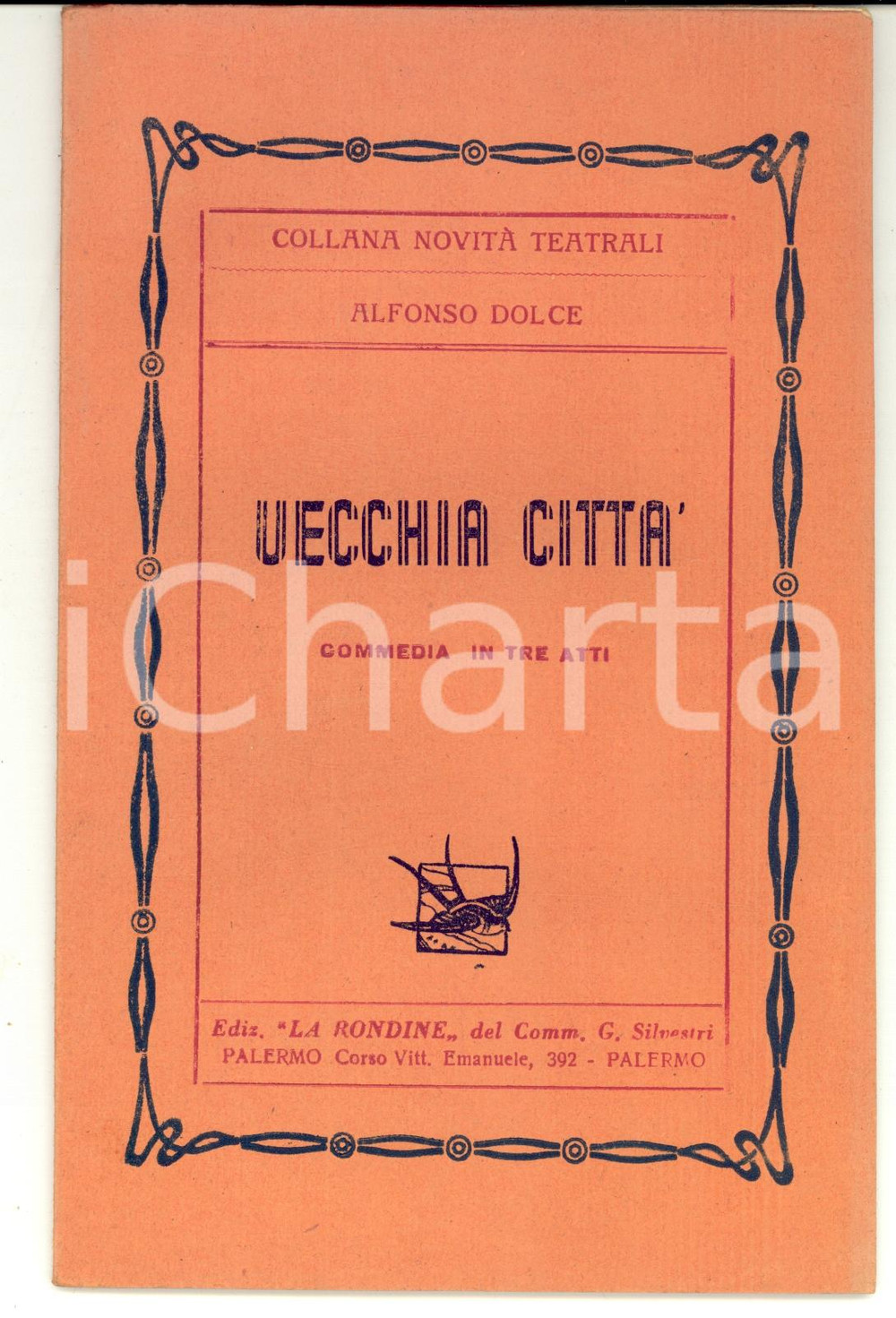 Libro, pubblicazione d epoca 1950 TEATRO Alfonso DOLCE Vecchia città  Ed. LA RONDINE PALERMO 1
